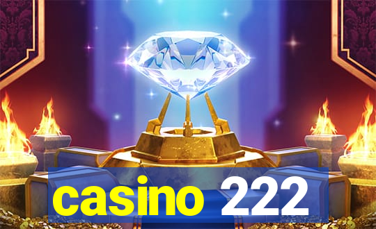 casino 222